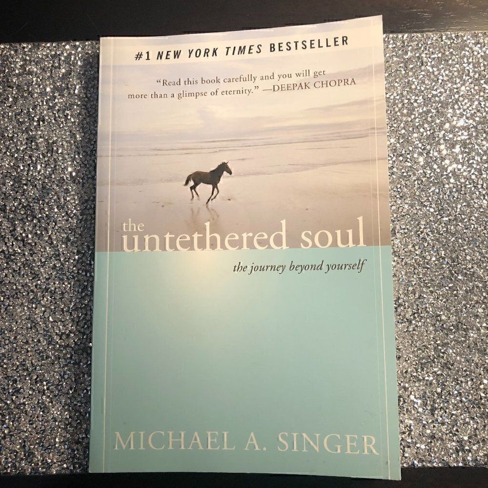 The Untethered Soul: The Journey Beyond Yourself- Book